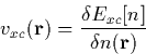 \begin{displaymath}
v_{xc}({\bf r}) = \frac{\delta E_{xc}[n]}{\delta n({\bf r})}\end{displaymath}