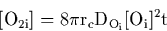 \begin{displaymath}
\rm [O_{2i}] = \rm 8 \pi r_c D_{O_i} [O_i]^2 t \end{displaymath}